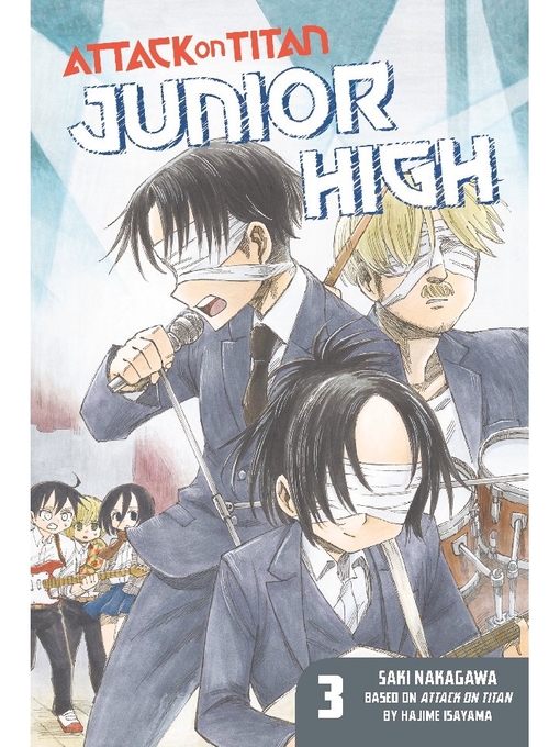 Title details for Attack on Titan: Junior High, Volume 3 by Hajime Isayama - Available